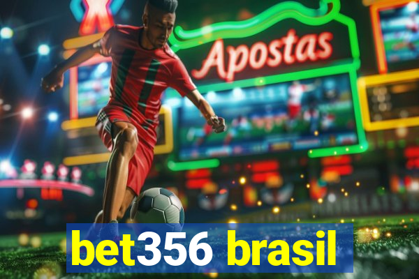 bet356 brasil